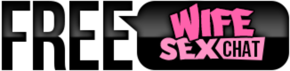 Free Wife Sex Chat